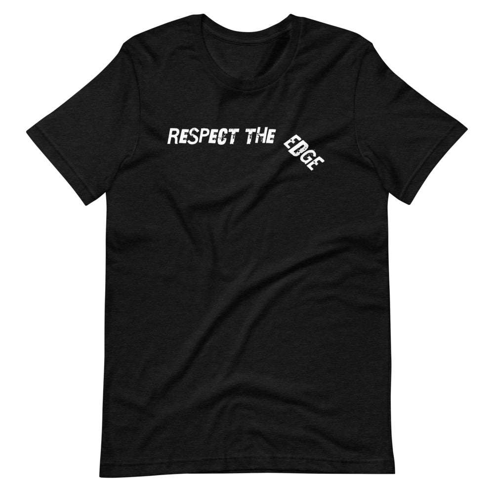 Respect the Edge Tee