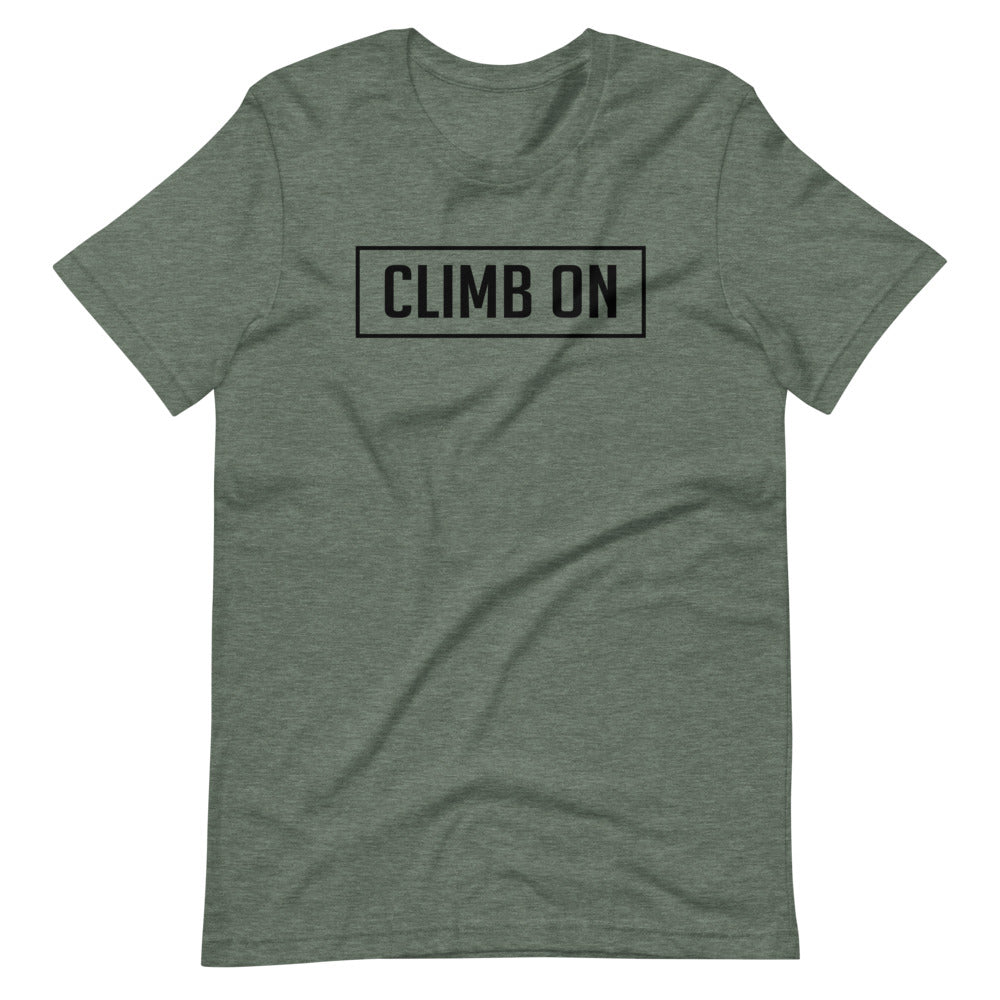 CLIMB ON Tee